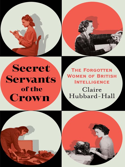 Title details for Secret Servants of the Crown by Claire Hubbard-Hall - Available